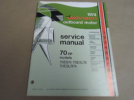 1974 Johnson Fuoribordo Servizio Manuale 70 HP 70ES74 70ESL74 70ESLR74 OEM Boat - £78.88 GBP