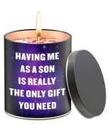 Having Me As A Son Is Really The Only Gift You Need Candle Mother&#39;s Day ... - $277.25 MXN