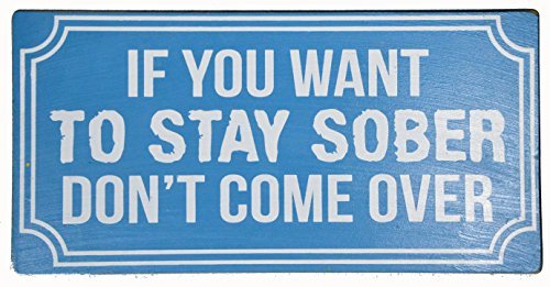 WorldBazzar Hand Carved Wooden IF You Want to Stay Sober Don't Come Over Cocktai