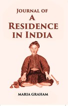 Journal Of A Residence In India [Hardcover] - £31.40 GBP