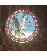 ORIGINAL 1982 PENNSYLVANIA GAME COMMISSION WTFW Sticker  &quot;OSPREY&quot; - £29.44 GBP