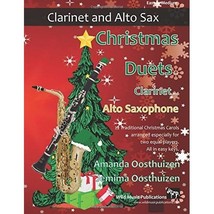 Christmas Duets for Clarinet and Alto Saxophone: 21 Traditional Christmas Carols - $17.00