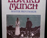 EDVARD MUNCH MASTER PRINTMAKER First edition by Elizabeth Prelinger Stud... - $22.49