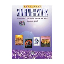 Singing for the Stars: A Complete Program for Training Your Voice Riggs, Seth/ C - $60.00