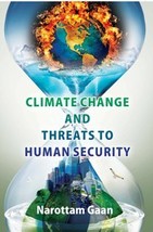 Climate Change and Treats to Human Security [Hardcover] - £23.89 GBP