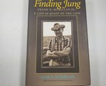 Finding Jung: Frank N. McMillan Jr., a Life in Quest of the Lion - $12.98