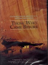 Those Who Came Before (Southwestern Archeology in the National Park System) [DVD - £4.90 GBP