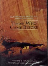 Those Who Came Before (Southwestern Archeology in the National Park System) [DVD - £4.98 GBP