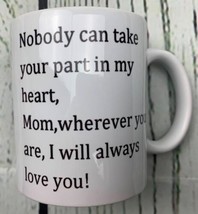 Nobody Can Take Your Part in My Heart White Mug - £15.17 GBP