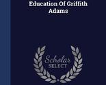 Salt, Or, The Education Of Griffith Adams Norris, Charles Gilman - $34.29