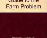 City Man&#39;s Guide to the Farm Problem [Hardcover] Cochrane, Willard W. - $44.10