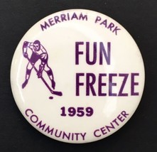 1959 Merriam Park Community Center Fun Freeze 2.25&quot; Button Pin Hockey Pl... - £11.86 GBP
