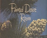 Painted Desert Room Menu 1953 Wilbur Clark&#39;s Desert Inn Las Vegas Ethel ... - $47.52