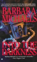 Into the Darkness Michaels, Barbara - $4.61