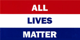 All Lives Matter Red White Blue Protest Decal Vinyl Bumper Sticker 3.75"x7.5" - £9.43 GBP