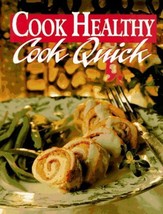 Cook Healthy: Cook Quick Cookbook 225 Low-Fat Recipes, Fast &amp; Easy Meals - $8.36