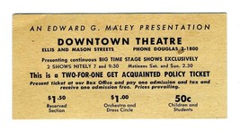 Edward G Maley Downtown Theatre 1950&#39;s San Francisco 2 for 1 Special Ticket  - £22.17 GBP