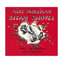 Mike Mulligan and His Steam Shovel: Story and Pictures Virginia Lee Burton - £8.22 GBP