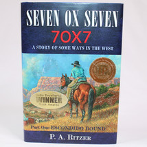 SIGNED Seven Ox Seven Escondido Bound By P.A. Ritzer 2nd Printing  2007 HC w/DJ - £28.48 GBP