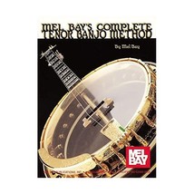 Mel Bay&#39;s Complete Tenor Banjo Method (Complete Book Series) (Complete Book Seri - £12.08 GBP