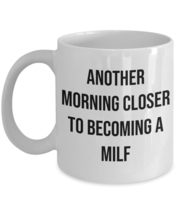 Funny Mug For Wife Sister Friend About Getting Older - £11.78 GBP+