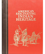 America&#39;s Fascinating Indian Heritage Reader&#39;s Digest 1978 Illustrated HC - $12.50