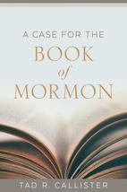 A Case for the Book of Mormon [Hardcover] Tad R. Callister - $19.60