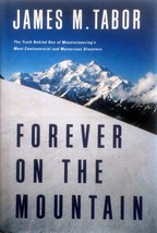 Forever on the Mountain:The Truth Behind One of Mountaineering&#39;s Worst Disasters - £2.73 GBP