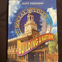 Scott Foresman Social Studies Building a Nation by Carol Berkin, Foresman - $28.71