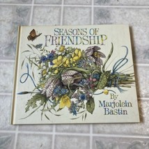 Seasons Of Friendship By Marjolein Bastin  (hc 1996) No Dust Jacket - £17.42 GBP