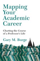 Mapping Your Academic Career: Charting the Course of a Professor&#39;s Life [Paperba - £4.24 GBP