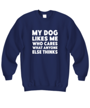 Dog Lover Sweatshirt My Dog Likes Me Navy-SS  - £22.10 GBP