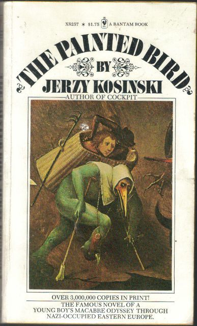 The Painted Bird by Jerzy Kosinski - $2.95