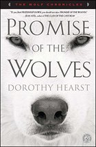 Promise of the Wolves: A Novel (Wolf Chronicles (Paperback)) [Paperback] Hearst, - £4.92 GBP