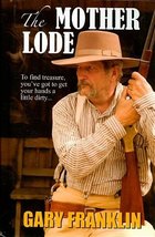 The Mother Lode (Thorndike Large Print Western Series) Franklin, Gary - $10.32