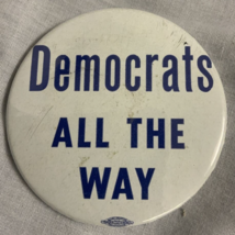 Democrats All The Way Button - £3.82 GBP