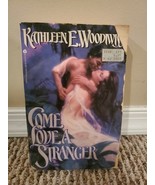 Come Love a Stranger by Kathleen E. Woodiwiss (Trade Paperback) - $1.38 CAD