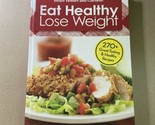Better Homes and Gardens Eat Healthy Lose Weight  Hard Cover - $8.86
