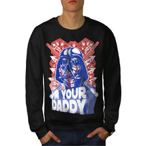 Wellcoda I&#39;m Your Daddy War Funny Mens Sweatshirt, Dark Casual Pullover Jumper - £24.26 GBP+