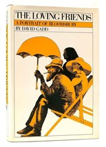 David Gadd THE LOVING FRIENDS A Portrait of Bloomsbury 1st Edition 1st Printing - $54.95