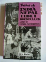 Tribes of India Nepal Tibet Borderland a Study of Cultural Transform [Hardcover] - £20.60 GBP
