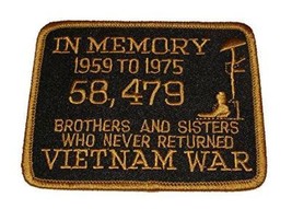 IN MEMORY VIETNAM PATCH - $7.00