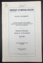 1918-1919 University of Montana Bulletin State University 24th Annual Ca... - £16.74 GBP