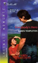 Everybody&#39;s Hero (Silhouette Intimate Moments #1328) by Karen Templeton - £0.90 GBP
