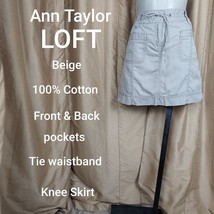Ann Taylor LOFT Beige Front &amp; Back Pockets 100% Cotton Tie Waist Skirt Size 8 - £11.15 GBP
