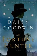 The Fortune Hunter: A Novel Goodwin, Daisy - £4.92 GBP