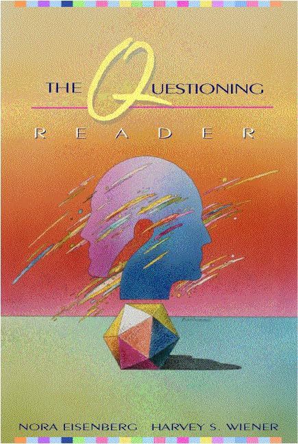 The Questioning Reader Eisenberg, Nora and Wiener, Harvey S. - $5.23