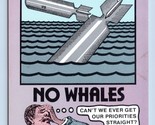 Political Comic Save the Nukes No Whales Don Preziosi UNP Chrome Postcar... - $3.91