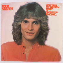 Rex Smith – You Take My Breath Away - 1979 45 rpm 7&quot; Single Vinyl Record 3-10908 - $7.77