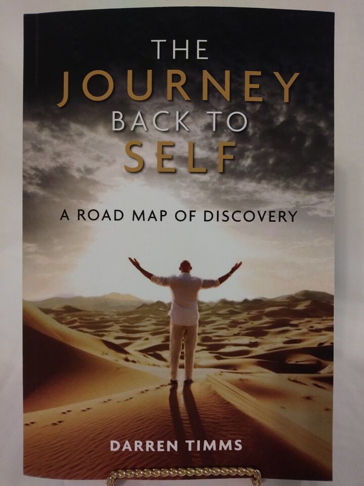 The Journey Back to Self: A Road Map of Discovery, Darren Timms, Paperba... - $7.99